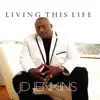 Living This Life album lyrics, reviews, download