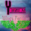 Wings For You (feat. Nonymous) - Single album lyrics, reviews, download