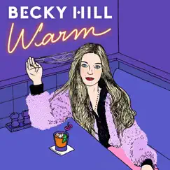 Warm - Single by Becky Hill album reviews, ratings, credits