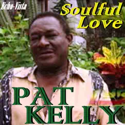 Soulful Love by Pat Kelly album reviews, ratings, credits