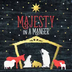 Majesty In a Manger by Various Artists album reviews, ratings, credits