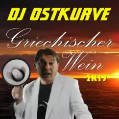 Griechischer Wein (2K17 Après Ski Mix Edit) Song Lyrics