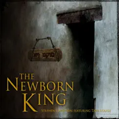 The Newborn King (feat. Tara Louise) - Single by Stephen Edington album reviews, ratings, credits