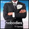 Expresso (As Featured in "Nobodies" TV Series) - Single album lyrics, reviews, download