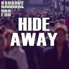 Hide Away (Originally Performed by Daya) [Instrumental Version] Song Lyrics