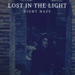 Lost in the Light - Single by Night Haze album reviews, ratings, credits