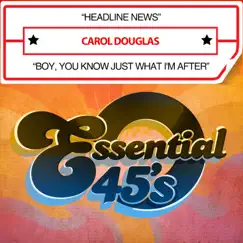 Headline News / Boy, You Know Just What I'm After - Single by Carol Douglas album reviews, ratings, credits