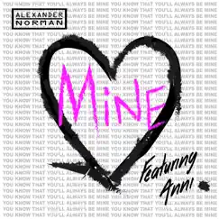 Mine (feat. Anni) - Single by Alexander Norman album reviews, ratings, credits