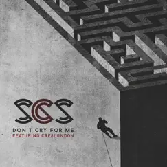Don't Cry for Me (feat. Cre8London) Song Lyrics