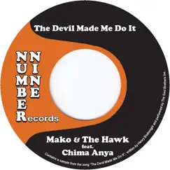 The Devil Made Me Do It (feat. Chima Anya) Song Lyrics