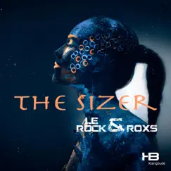 The Sizer (Remixes) - EP by Le Rock & RoxS album reviews, ratings, credits