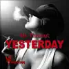 Yesterday - Single album lyrics, reviews, download