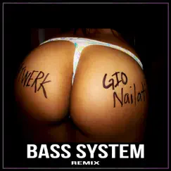 Twerk (Bass System Remix) Song Lyrics