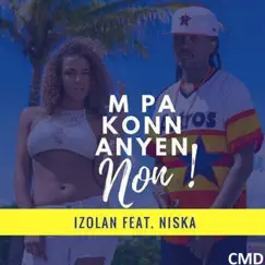 M Pa Konn Anyen (feat. Nisha) Song Lyrics