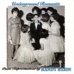 Underground Romantic by Randy Klein album reviews, ratings, credits