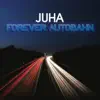 Forever Autobahn - Single album lyrics, reviews, download