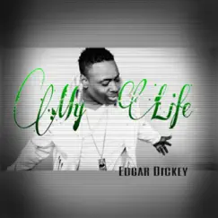 My Life - Single by Edgar Dickey album reviews, ratings, credits