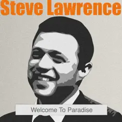 Welcome to Paradise by Steve Lawrence album reviews, ratings, credits