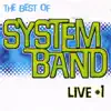 Live, Vol. 1 (The Best of Sytem Band) album lyrics, reviews, download