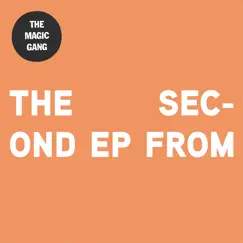 The Second EP From by The Magic Gang album reviews, ratings, credits