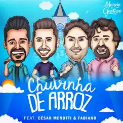Chuvinha de Arroz (feat. César Menotti e Fabiano) - Single by Marcio & Gustavo album reviews, ratings, credits