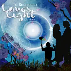 Love's Light (Solo Piano) by Joe Bongiorno album reviews, ratings, credits