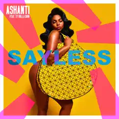 Say Less (feat. Ty Dolla $ign) - Single by Ashanti album reviews, ratings, credits