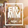 Em Mim - Single album lyrics, reviews, download