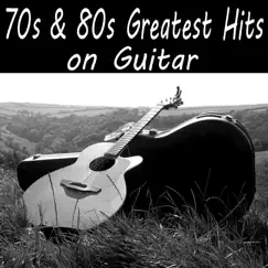 70s & 80s Greatest Hits on Guitar by The O'Neill Brothers Group album reviews, ratings, credits