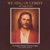We Sing of Christ: The Songs of Zion album lyrics, reviews, download