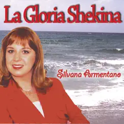 La Gloria Shekina by Silvana Armentano album reviews, ratings, credits