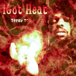 Igotheat - EP by Teezy TOO Dope album reviews, ratings, credits