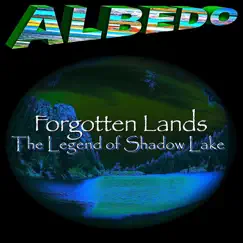 Forgotten Lands: The Legend of Shadow Lake by Albedo album reviews, ratings, credits