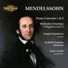 Mendelssohn: Piano Concertos 1 & 2 - Hebrides Overture "Fingal's Cave" album lyrics, reviews, download