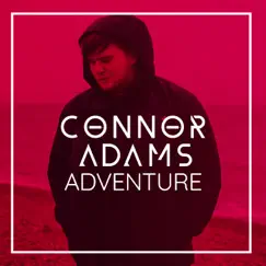 Adventure - Single by Connor Adams album reviews, ratings, credits