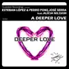 A Deeper Love (feat. Alicia Nilsson) song lyrics