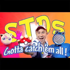 Stds: Gotta Catch 'em All! Song Lyrics