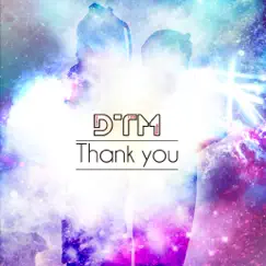 Thank You - Single by D@Nce T3ch Mania album reviews, ratings, credits