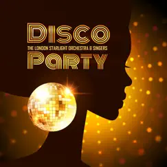 Disco Dance Party - 20 Hits by The London Starlight Orchestra album reviews, ratings, credits