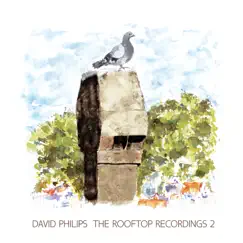The Rooftop Recordings 2 by David Philips album reviews, ratings, credits