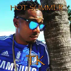 Hot Summer - Single by TK album reviews, ratings, credits