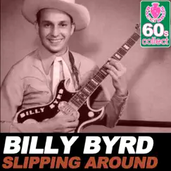 Slipping Around (Remastered) - Single by Billy Byrd album reviews, ratings, credits