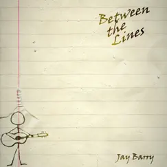 Between the Lines - EP by Jay Barry album reviews, ratings, credits