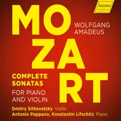 Mozart: Complete Sonatas for Piano & Violin by Dmitry Sitkovetsky, Antonio Pappano & Konstantin Lifschitz album reviews, ratings, credits
