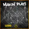 Makin' Plays - Single album lyrics, reviews, download