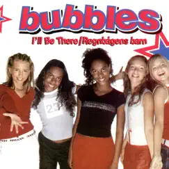 I'll Be There - EP by Bubbles album reviews, ratings, credits