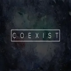 Coexist (Lives Matter to God Mix) [feat. Harmini] Song Lyrics