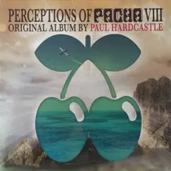 Perceptions of Pacha (Deluxe Edition) by Paul Hardcastle album reviews, ratings, credits