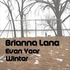 Even Year: Winter - Single by Brianna Lane album reviews, ratings, credits