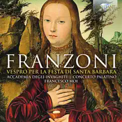 Franzoni: Vespro per la festa di Santa Barbara by Accademia Degli Invaghiti, Concerto Palatino & Francesco Moi album reviews, ratings, credits